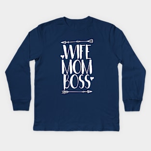 Wife Mom Boss Kids Long Sleeve T-Shirt